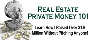 Real Estate Private Money 101